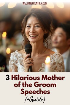 a woman holding a microphone with the title 3 hilarious mother of the groom speech guide