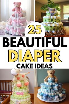 25 beautiful diaper cake ideas for baby's first birthday or any special occasion