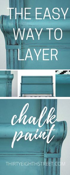 the easy way to layer chalk paint on furniture