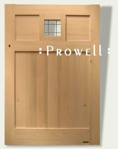 an image of a wooden door with the words prowell above it and below it