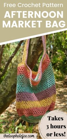 a crochet bag hanging from a tree with text overlay that reads free crochet pattern afternoon market bag