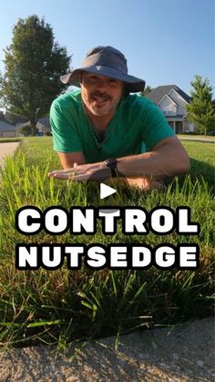 a man in green shirt and hat laying on grass with text overlay that reads control nuts