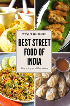 the best street food of india is displayed in this collage with text overlay