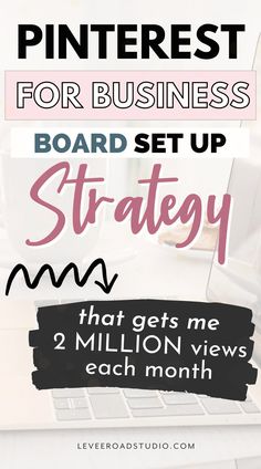 the pinterest for business board set up strategy that gets me 2 million views each month