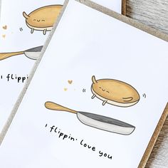 two greeting cards with the words i flippin love you and frying pans