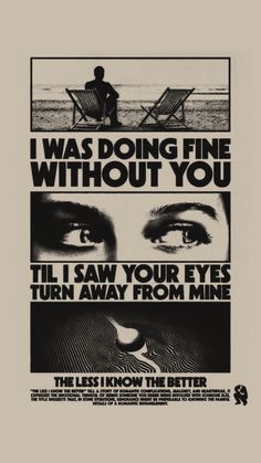 a poster with the words i was doing fine without you, and an image of two people