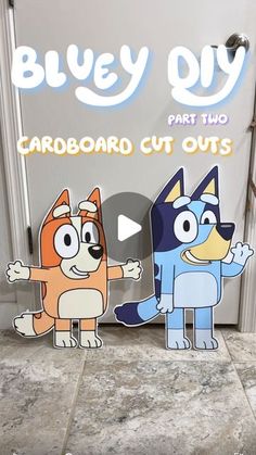 two cardboard cut outs of cartoon characters standing in front of a refrigerator with the words bluey qy on it