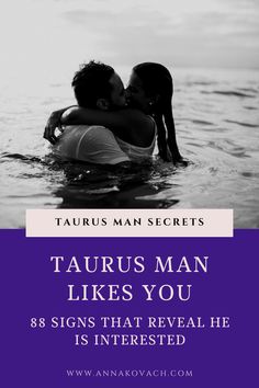 two people in the water with text that reads taurus man likes you 85 signs that reveal he is interested