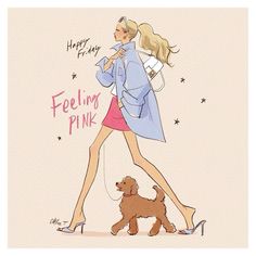 a drawing of a woman walking her dog on a leash with the caption'happy friday feeling pink '