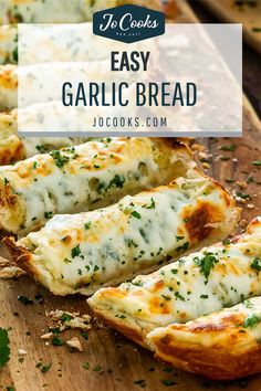 homemade garlic bread on a cutting board with text overlay that reads easy garlic bread