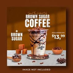 the brown sugar coffee is on display for $ 3 99 per cup, and it's ready to be eaten