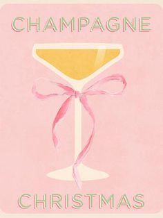 a pink poster with a champagne glass on it's side and the words champagne christmas