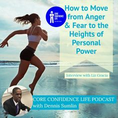 a woman running on the beach with her head in the air and text how to move from anger & fear to the heights of personal power