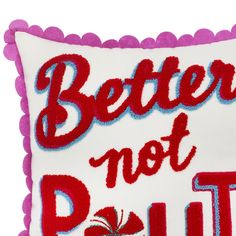 a pillow with the words better not pollit on it and a spider in red, white and blue