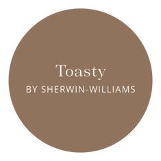 a brown circle with the words toasty by sherwin - williams