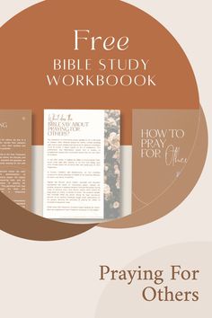 the bible study workbook is shown with an orange circle over it and text that reads, praying for others