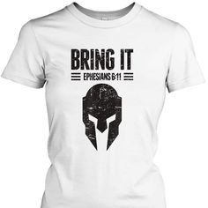 a white t - shirt with the words bring it, and an image of a spartan helmet