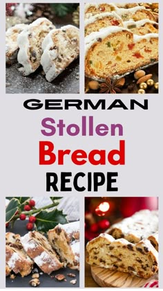 Collage of German stollen bread with powdered sugar, dried fruits, and nuts. German Christmas Bread Stollen, German Thanksgiving Traditions, Christmas Stolen Recipes, German Bread Recipes Homemade, Stollen Bread Recipe, Italian Christmas Bread Recipes, Stolen Bread Christmas, German Stollen Recipe Christmas, German Stollen Recipe