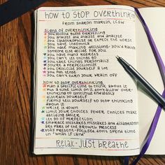 an open notebook with writing on it and a pen next to it that says how to stop overthink