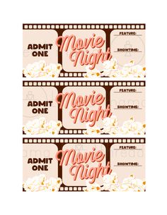 three movie tickets with the words movie night written in pink and brown lettering on them