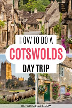 how to do a cotswolds day trip in england with pictures and text overlay