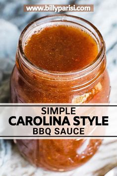 simple carolina style bbq sauce in a glass jar with the words, simple carolina style bbq sauce