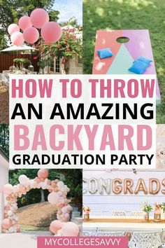 an amazing backyard graduation party with pink and blue decorations, balloons, and other items