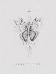 a drawing of a butterfly with the words young tattoo on it