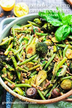 Roasted Green Veggies served in a large ceramic bowl. Roasted Green Vegetables, Green Vegetable Recipes, Broccoli And Brussel Sprouts, Pan Recipe, Roasted Green Beans, Green Bean Recipes, Veggie Side Dishes, Asparagus Recipe, Roasted Brussel Sprouts