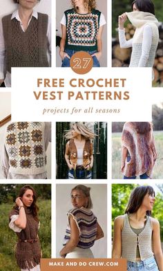 crochet vest patterns with text overlay that reads, free crochet vest patterns projects for all seasons