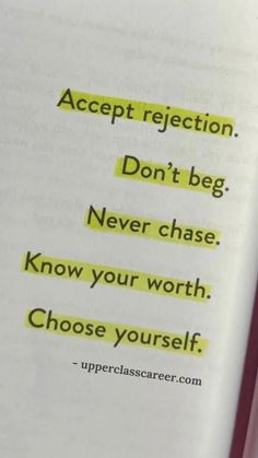 an open book with the words accept and don't beg never chase know your worth choose yourself