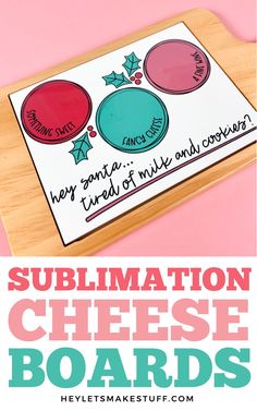 the sublimation cheese board with text overlay that says sublimation cheese boards