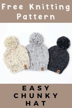 three knitted hats with text that reads free knitting pattern easy chunky hat