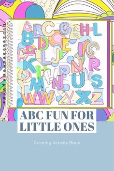 the abc fun for little ones coloring activity book is open to reveal letters and numbers