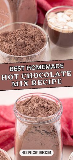 the ingredients for hot chocolate mix in small glass jars with text overlay that says best homemade hot chocolate mix recipe