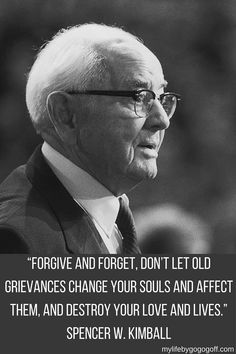 an older man with glasses and a quote on it that reads, forget and forget don't let old grievanes change your souls and