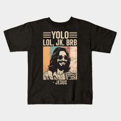 Yolo JK BRB Jesus Funny Easter Christian Humor - Great design to get for Easter 2024. Funny Jesus Ressurection. -- Choose from our vast selection of kids T-Shirts to match anything from your child's favorite design to unique, funny designs to make the perfect custom graphic children's T-Shirt. Put what they love on Toddler T-Shirts (Ages 1-3) or Youth T-Shirt sizes. Customize to the color they love! For boys and girls. Christian Shirts Funny, Christian Graphic Design, Christian Tshirt Design, Easter 2024, Jesus Funny, Christian Crafts, Funny Easter, Jesus Tshirts, Easter Humor