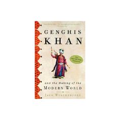 a book with the title genghis khan and the making of the modern world