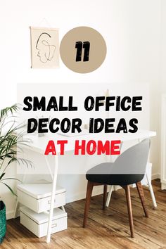 small office decor ideas at home with text overlaying the top and bottom corner