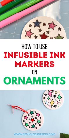 how to use infusible ink markers on ornaments