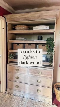 an old dresser with the words 3 tricks to lighten dark wood