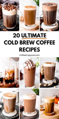 collage of different cold beverages with text overlay that reads 20 ultimate cold brew coffee recipes