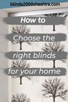 the words how to choose the right blinds for your home are shown in black and white