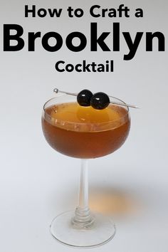 a cocktail in a coupe glass with an olive garnish on the rim and text how to craft a brooklyn cocktail