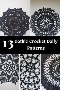 crochet doily patterns with text overlay that says 13 gothic crochet doily patterns