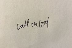 the word'call on god'written in black ink on a white piece of paper