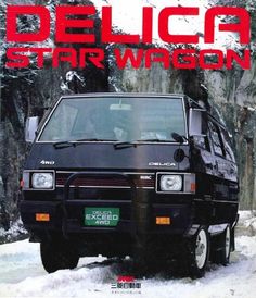 an advertisement for the delica star wagon is shown in front of snow covered trees