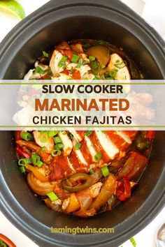 slow cooker marinated chicken fajitas in a bowl with the title above it