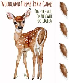 an image of a deer party game with the words woodland theme party game pin - the tail on the fawn for toddlers