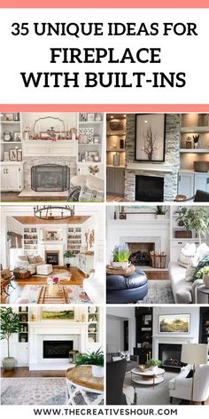 fireplaces and built ins with the words, 25 unique ideas for fire place with built ins